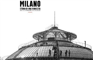 Milano: storia di <br> una rinascita