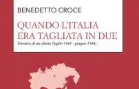 Benedetto Croce, <br> quando l'Italia <br> era tagliata in due  
