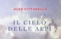Il cielo delle Alpi <br> da Otzi a Messner   