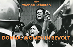Incontro al Filmhuis con il documentario “Donna: Women in Revolt”