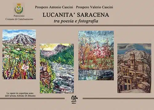 âLucanitÃ  saracenaâ, un viaggio tra foto e poesie nel cuore di una terra unica