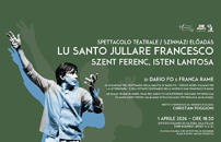 âLu Santo jullare Francescoâ di Dario Fo e Franca Rame in scena allâIic di Budapest