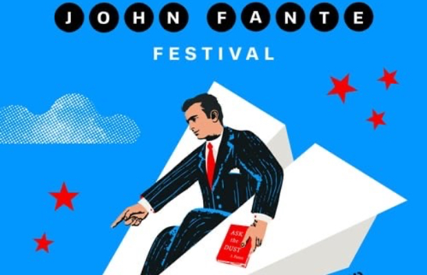 LETTERATURA, TORNA <br> IL JOHN FANTE FESTIVAL