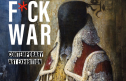 Fuck War: 28 artisti per dire no alla guerra
