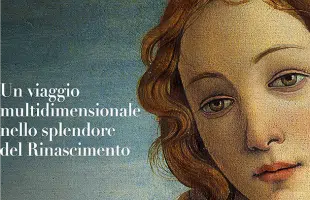 Cinema, un viaggio in 3D <BR> nel cuore del Rinascimento