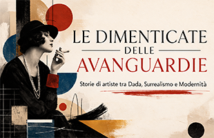 Francesca Mazzuccato racconta le dimenticate delle Avanguardie