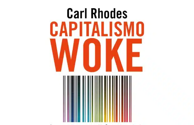 Carl Rhodes spiega il Capitalismo 'woke'